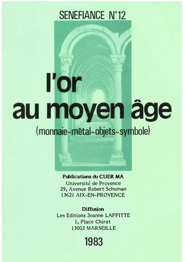 L’or au Moyen Âge - Jean Arrouye, Paul Bancourt, Jean Batany, Danielle Buschinger, William Calin, Régine Colliot, James Dauphiné, Alain Derville, Michel-Marie Dufeil, Jean Gautier-Dalche, Gérard Gouiran, Patricia Harris-Stäblein, Denis Hüe, Danièle Iancu-Agou, Pierre Jonin, Jean Lacroix, Marie De Menaca, Thierry Miguet, Jean-Marie Pastre, Manuel J. Pelaez, Jeannine Quillet, Jean R. Scheidegger - Presses universitaires de Provence