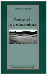 Prendre soin de la nature ordinaire