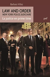 Law and Order. La justice en prime time