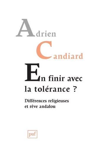 En finir avec la tolérance ? - Adrien Candiard - Humensis