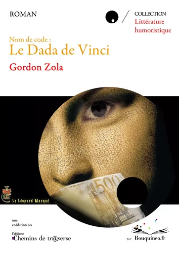 Nom de code : le dada de Vinci - Gordon Zola - Chemins de tr@verse