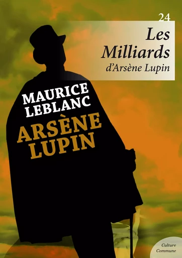 Les Milliards d'Arsène Lupin - Maurice Leblanc - Culture commune