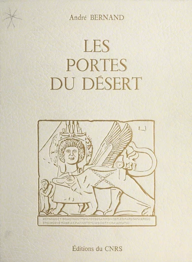 Les portes du désert - André Bernand - CNRS Éditions (réédition numérique FeniXX)