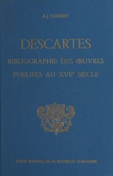 Bibliographie des œuvres de René Descartes publiées au 17e siècle