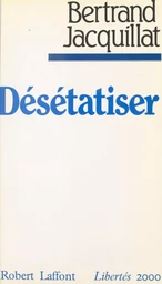 Désétatiser