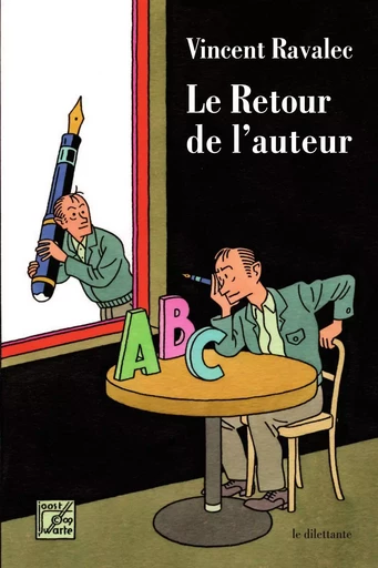 Le Retour de l'auteur - Vincent Ravalec - Le Dilettante