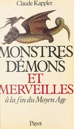 Monstres, démons et merveilles à la fin du Moyen Âge