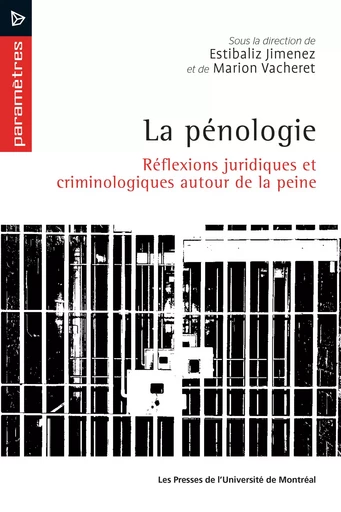 La pénologie - Estibaliz Jimenez, Marion Vacheret - Presses de l'Université de Montréal