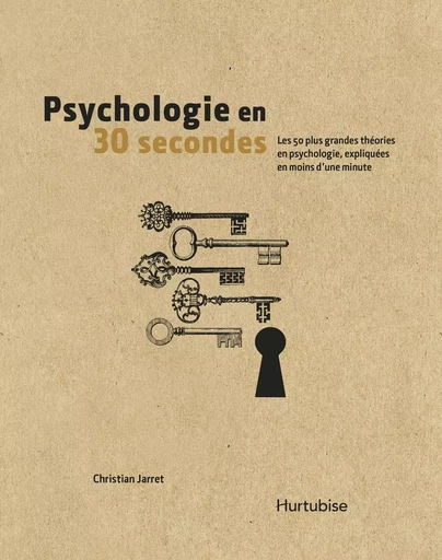 Psychologie en 30 secondes - Christian Jarret - Éditions Hurtubise