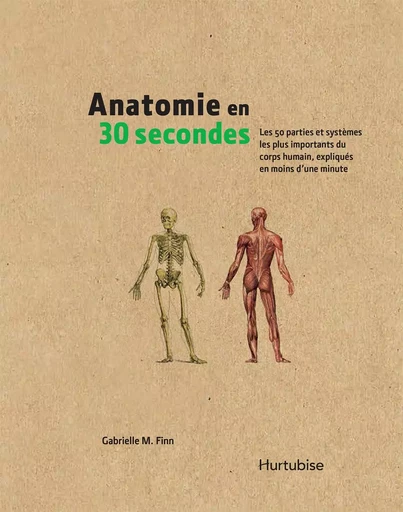 Anatomie en 30 secondes - Gabrielle M. Finn - Éditions Hurtubise