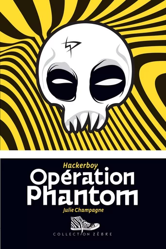 Opération Phantom - Julie Champagne - Bayard Canada Livres