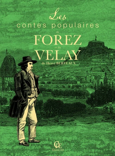 Contes populaires du Forez et du Velay - Hervé Berteaux - CPE Éditions