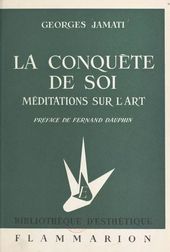 La conquête de soi - Georges Jamati - Flammarion (réédition numérique FeniXX)