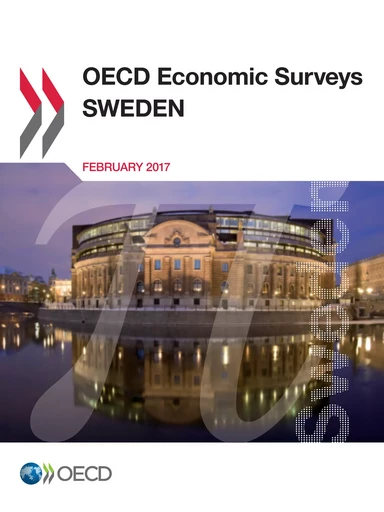 OECD Economic Surveys: Sweden 2017 -  Collectif - OECD