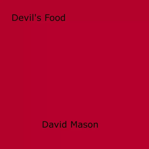 Devil's Food - David Mason - Disruptive Publishing