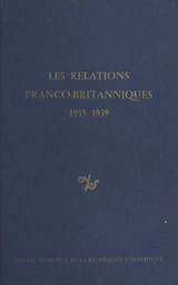 Les relations franco-britanniques : 1935-1939