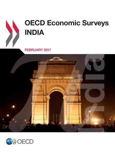 OECD Economic Surveys: India 2017 -  Collectif - OECD