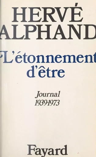 L'étonnement d'être - Hervé Alphand - (Fayard) réédition numérique FeniXX