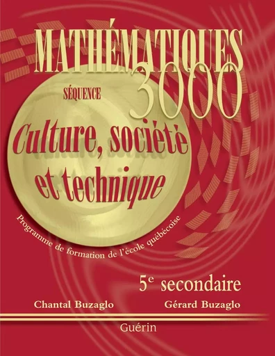 Math 3000 - Sec 5 CST - Cahier - Chantal et Gérard Buzaglo - Guérin, éditeur ltée