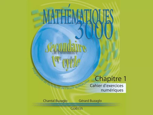 Math 3000 - Sec 1 - Cahier Interactif - Chantal et Gérard Buzaglo - Guérin, éditeur ltée