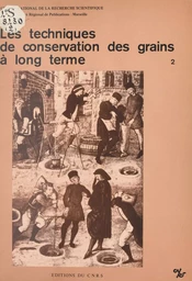 Les techniques de conservation des grains à long terme (2) : Leur rôle dans la dynamique des systèmes de culture et des sociétés