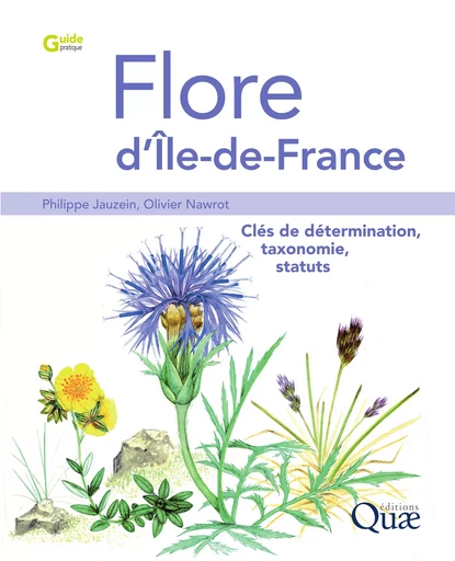 Flore d'Île-de-France - Philippe Jauzein, Olivier Nawrot - Quae