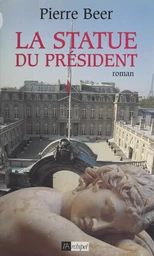 La statue du Président