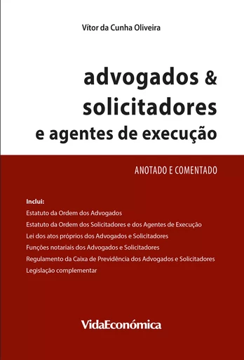 Advogados & solicitadores e agentes de execução - Vitor da Cunha Oliveira - Vida Económica Editorial