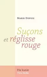 Suçons et réglisse rouge