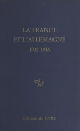 La France et l'Allemagne (1932-1936)