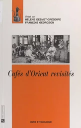 Cafés d'Orient revisités