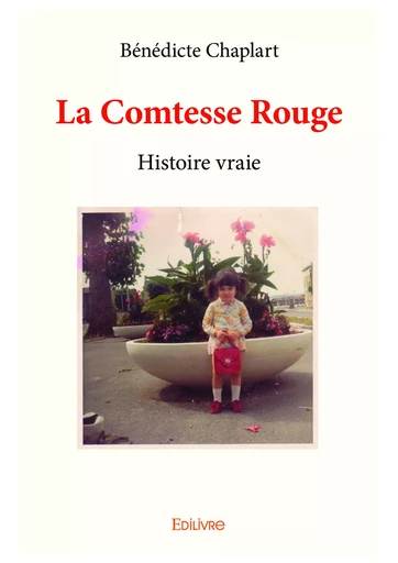 La Comtesse Rouge - Bénédicte Chaplart - Editions Edilivre