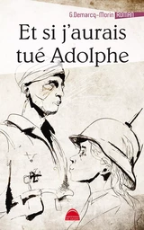 Et si j'aurais tué Adolphe