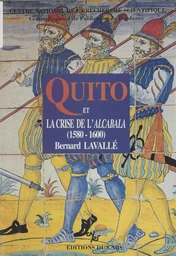 Quito et la crise de l'Alcabala : 1560-1600