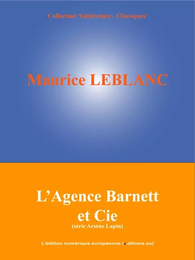 L'Agence Barnett et Cie - Maurice Leblanc - L'Edition numérique européenne