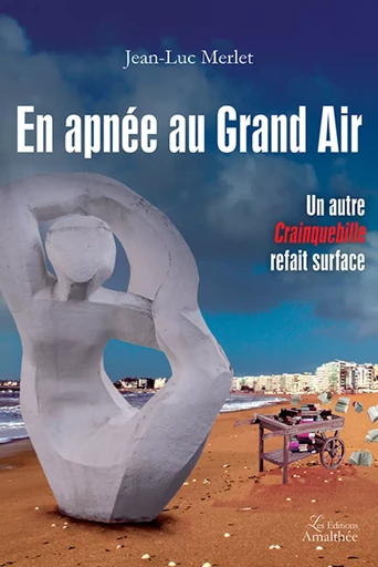 En apnée au Grand Air - Jean-Luc Merlet - Éditions Amalthée