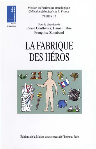 La fabrique des héros -  - Éditions de la Maison des sciences de l'homme