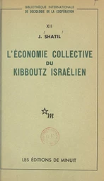 L'économie collective du kibboutz israélien