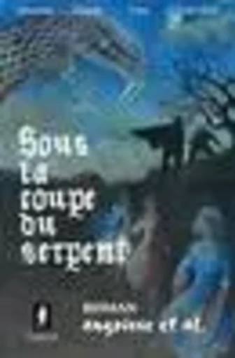 Sous la coupe du serpent - Johanne Liliane Line Fournier - Guérin, éditeur ltée