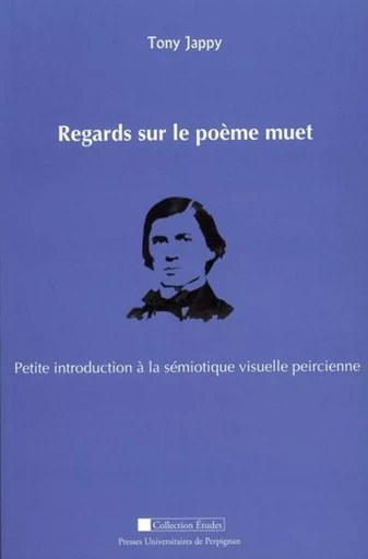 Regards sur le poème muet - Tony Jappy - Presses universitaires de Perpignan