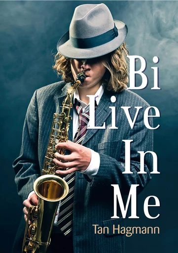 Bi Live In Me - Tan Hagmann - Éditions Textes Gais