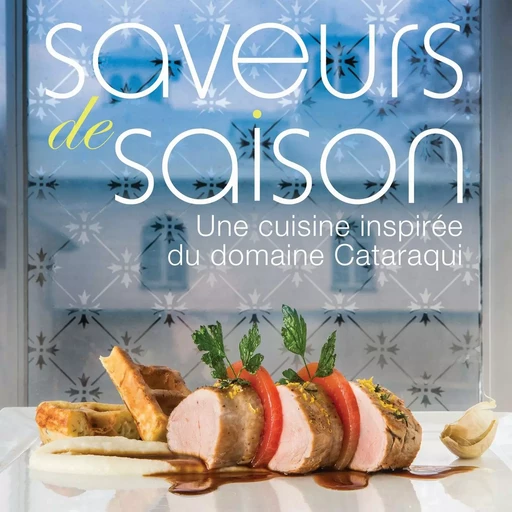 SAVEURS DE SAISON - Frédéric Smith - Éditions Sylvain Harvey