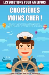 Les solutions pour payer vos croisières moins cher !