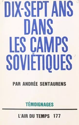 Dix-sept ans dans les camps soviétiques