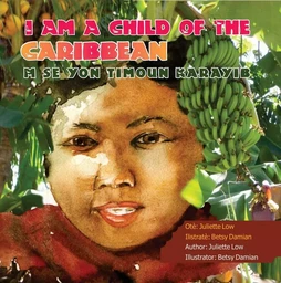 I Am a Child of the Caribbean / M se yon timoun Karayib