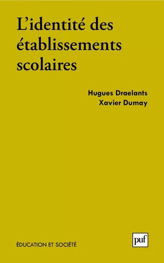 L'identité des établissements scolaires - Hugues Draelants, Xavier Dumay - Humensis