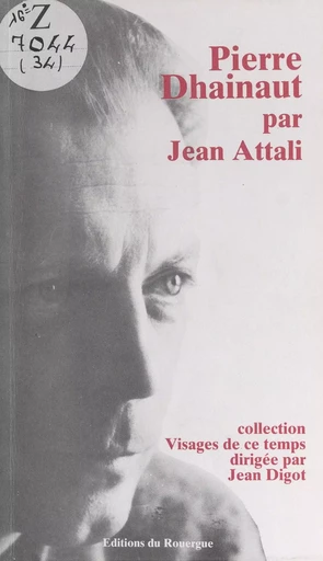 Pierre Dhainaut - Jean Attali - (Rouergue) réédition numérique FeniXX