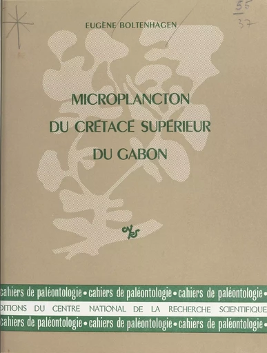 Microplancton du crétacé supérieur du Gabon - Eugène Boltenhagen - CNRS Éditions (réédition numérique FeniXX) 