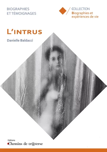 L'Intrus - Danielle Baldacci - Chemins de tr@verse