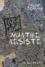 Martine résiste